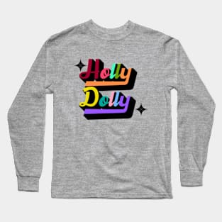 Holly Dolly Long Sleeve T-Shirt